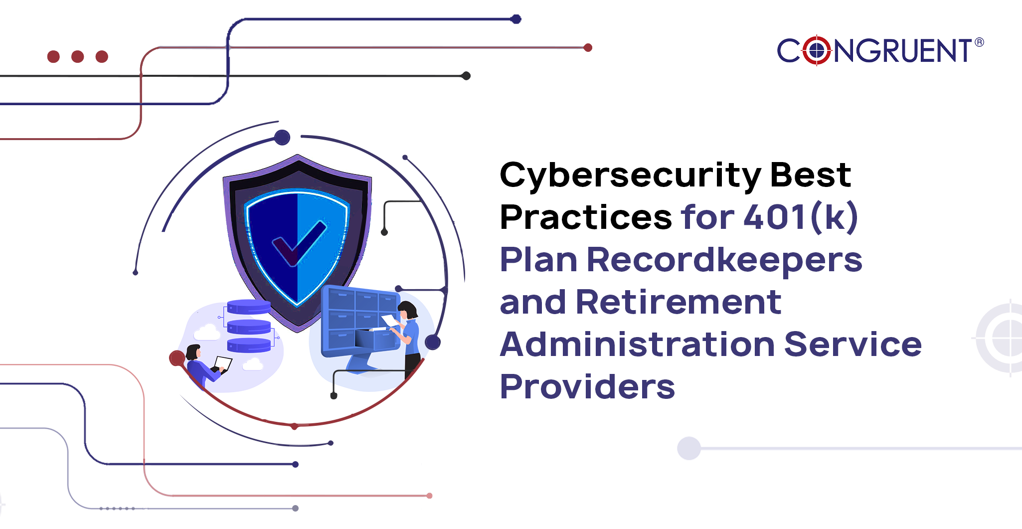 Cybersecurity Best Practices for 401(k) Plan Recordkeepers and Retirement Administration Service Providers