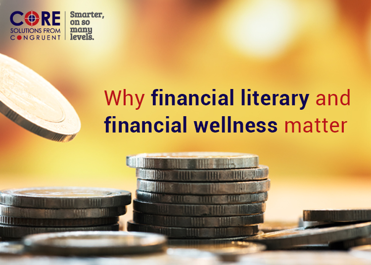 Why financial literary and financial wellness matter
