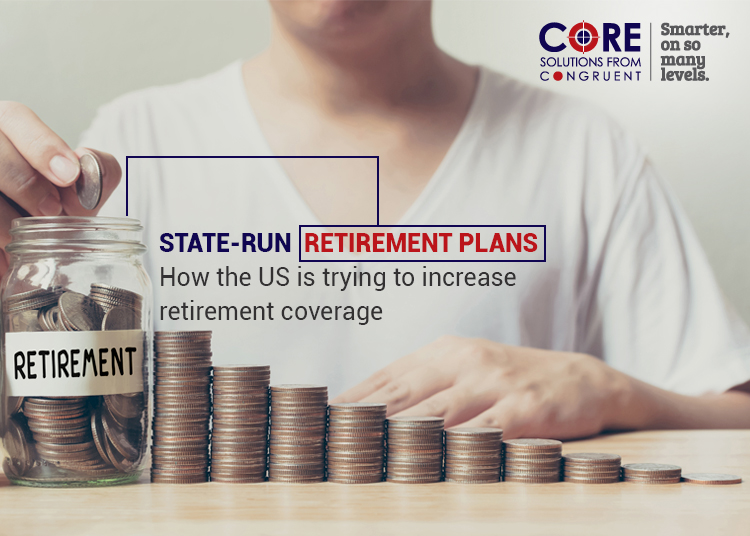 State-run retirement plans: How the US is trying to increase retirement coverage