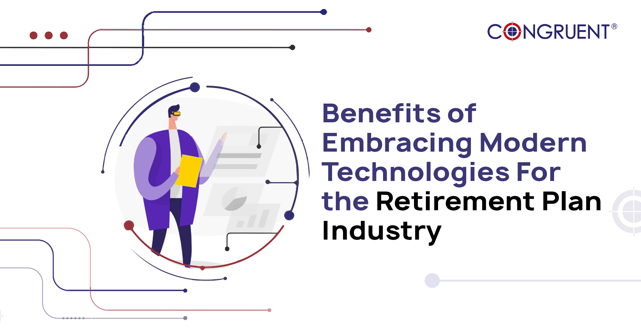 Benefits of Embracing Modern Technologies For the Retirement Plan Industry